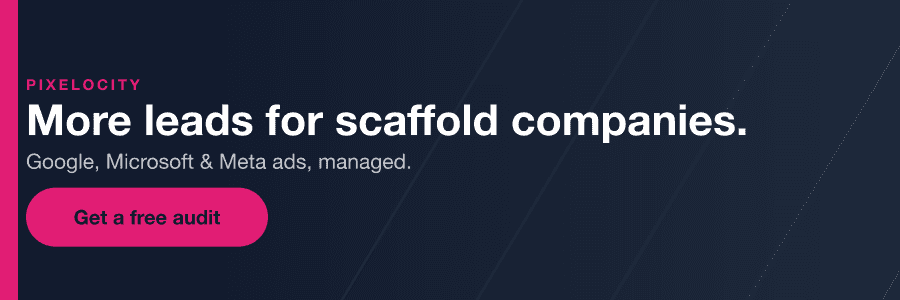 Pixelocity — Google, Microsoft and Meta ads management for scaffold companies